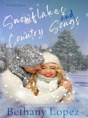 cover image of Snowflakes & Country Songs--A Holiday Short